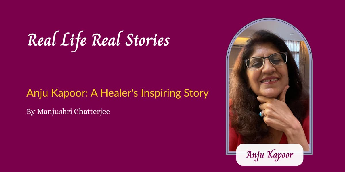 Anju Kapoor: A Healer's Inspiring Story