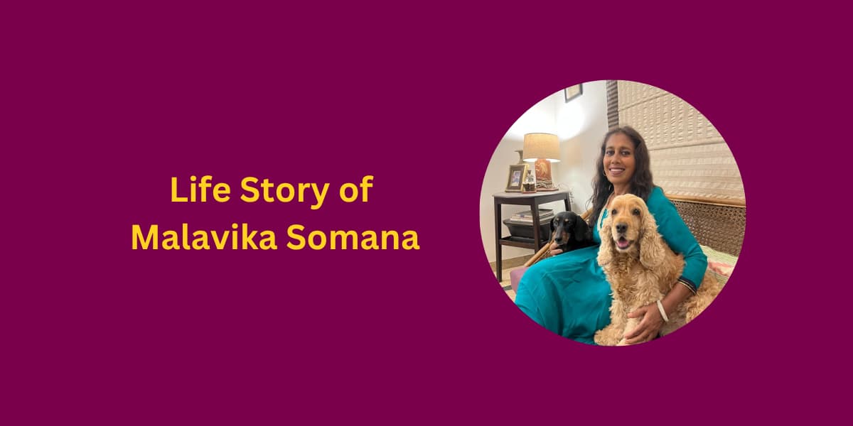 Life Story of Malavika Somana