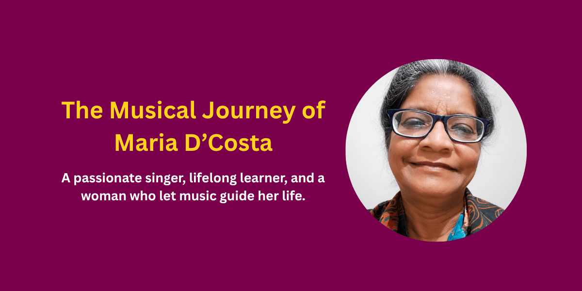 The Musical Journey of Maria D’Costa