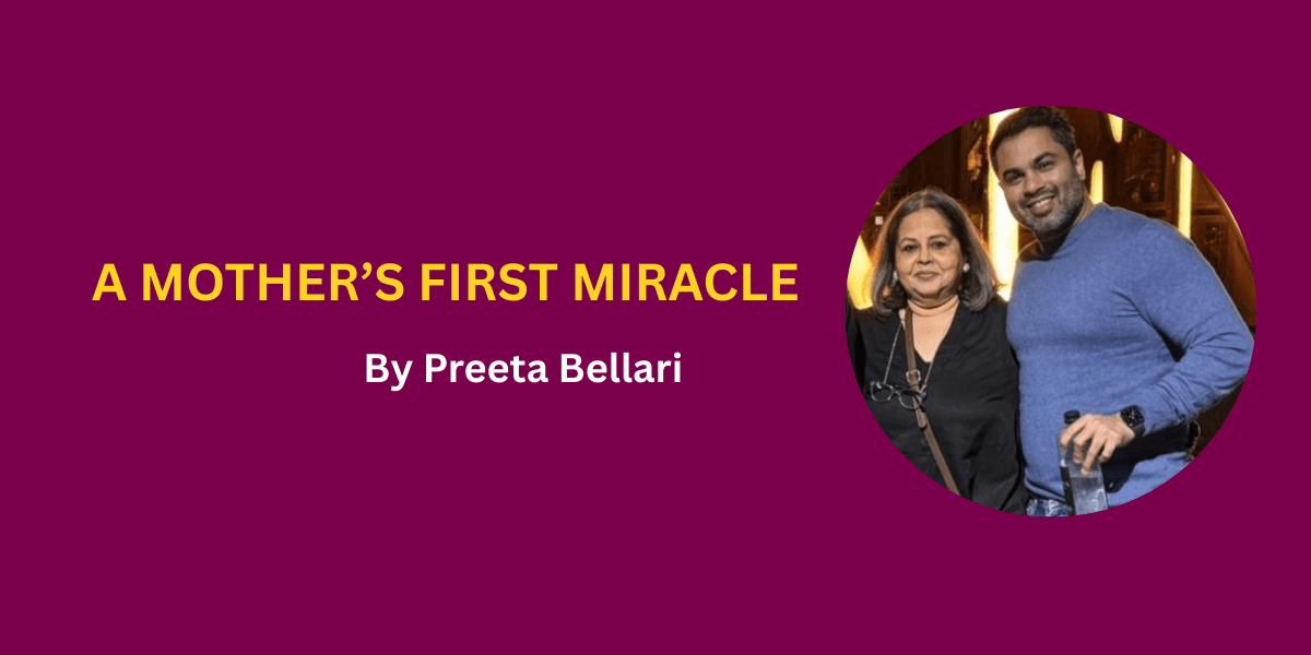 A Mother’s First Miracle